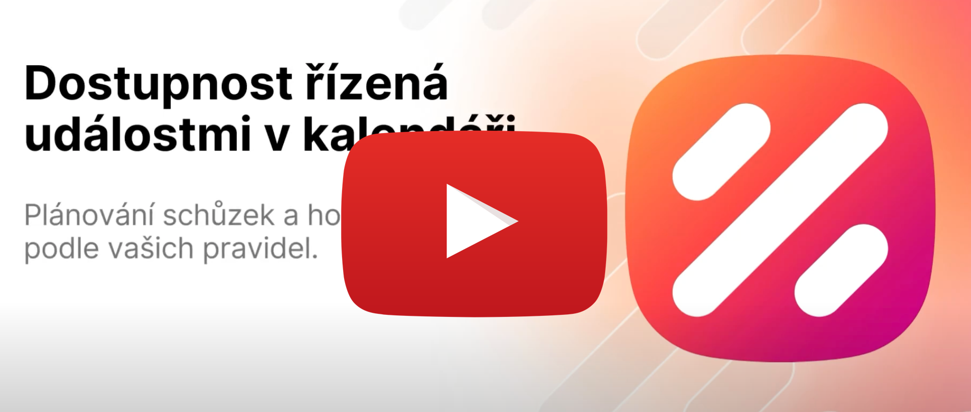 Kalendářem spravovaná dostupnost video